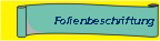 Folienbeschriftung