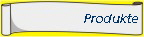 Produkte